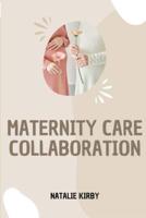 Maternity Care Collaboration