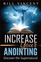 Increase Your Anointing (Large Print Edition)