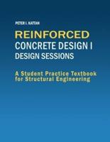 Reinforced Concrete Design I - Design Sessions
