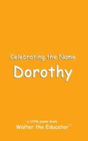 Celebrating the Name Dorothy