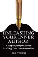 Unleashing Your Inner Author (Large Print Edition)