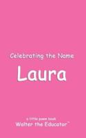 Celebrating the Name Laura