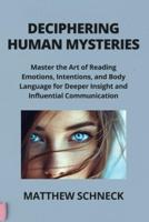 Deciphering Human Mysteries