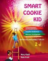 Smart Cookie Kid Für 3-4-Jährige Aufmerksamkeit Und Konzentration Visuelles Gedächtnis Mehrere Intelligenzen Motorische Fähigkeiten Entwicklungsarbeitsbuch 2D