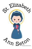 St. Elizabeth Ann Seton - Children's Christian Book - Lives of the Saints