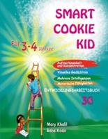 Smart Cookie Kid Für 3-4-Jährige Aufmerksamkeit Und Konzentration Visuelles Gedächtnis Mehrere Intelligenzen Motorische Fähigkeiten Entwicklungsarbeitsbuch 3C