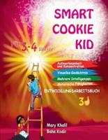 Smart Cookie Kid Für 3-4-Jährige Aufmerksamkeit Und Konzentration Visuelles Gedächtnis Mehrere Intelligenzen Motorische Fähigkeiten Entwicklungsarbeitsbuch 3D