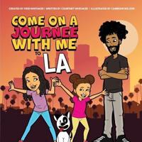 Come on a Journee With Me to LA