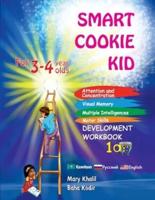 Smart Cookie Kid For 3-4 Year Olds Attention and Concentration Visual Memory Multiple Intelligences Motor Skills Book 1A Kazakh Russian English