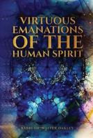 Virtuous Emanations Of The Human Spirit