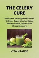 The Celery Cure