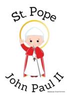 St. Pope John Paul II - Children's Christian Book - Lives of the Saints