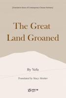 The Great Land Groaned