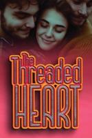 The Threaded Heart