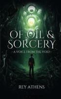Of Oil & Sorcery
