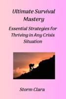 Ultimate Survival Mastery