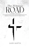 The Witness Road - A Journey For Jesus