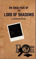 An Analysis of the Lord of Shadows