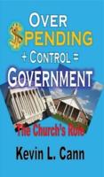 Overspending + Control = Government
