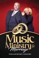 Music, Ministry & Marriage