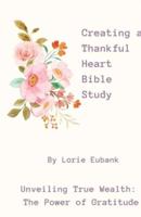 Creating a Thankful Heart Bible Study