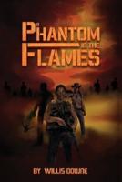 A Phantom In The Flames