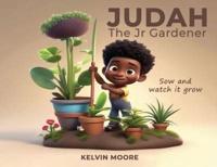 Judah The Jr Gardener