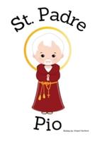 St. Padre Pio - Children's Christian Book - Lives of the Saints