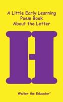 A Little Early Learning Poem Book About the Letter H