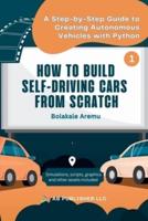 How to Build Self-Driving Cars From Scratch, Part 1