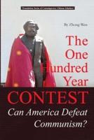 One Hundred Years Contest ---Can America Defeat Communism?