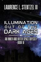 Illumination Out of the Dark Ages