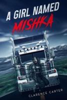 A Girl Named Mishka