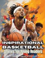 Inspirational Basketball Stories for Young Readers