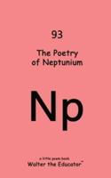 The Poetry of Neptunium