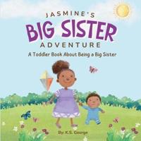 Jasmine's Big Sister Adventure
