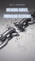 Breaking Curses, Embracing Blessings