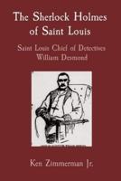 The Sherlock Holmes of Saint Louis