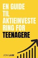 En Guide Til Aktieinvestering for Teenagere