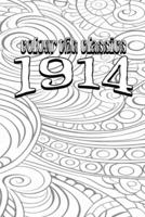 John French's 1914 [Premium Deluxe Exclusive Edition - Enhance a Beloved Classic Book and Create a Work of Art!]