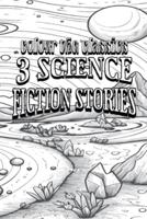 3 Science Fiction Stories