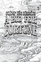 Guy Newell Boothby's A Bid for Fortune