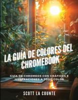 La Guía De Colores Del Chromebook