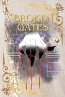 Broken Gates