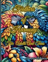 Feathers of Harmony A Birds Coloring Book for Adults And Teens