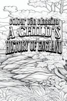 Charles Dickens' A Child's History of England [Premium Deluxe Exclusive Edition - Enhance a Beloved Classic Book and Create a Work of Art!]