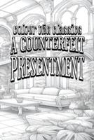 William Dean Howells' A Counterfeit Presentment