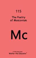 The Poetry of Moscovium
