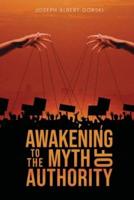 Awakening to the Myth of Authority