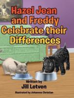 Hazel Jean and Freddy Celebrate Their Differences